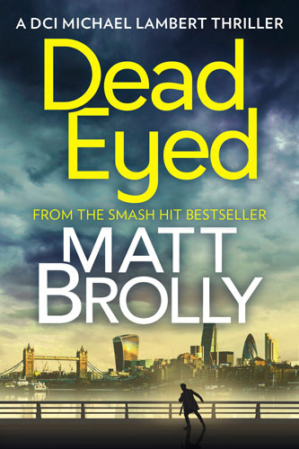 Dead Eyed book  cover from Matt Brolly